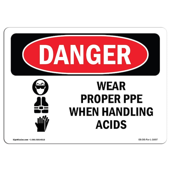 OSHA Sign, Wear Proper PPE When Handling Acids, 5in X 3.5in, 10PK, 5" W, 3.5" H, Landscape, PK10